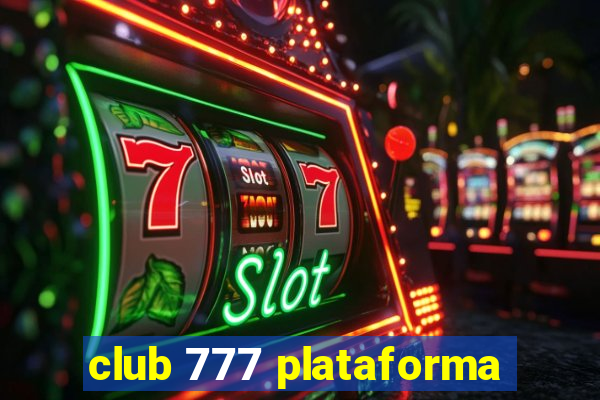 club 777 plataforma